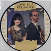 Eurythmics - Love Is a Stranger
