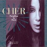 Cher - Paradise Is Here