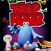 The Trap Door