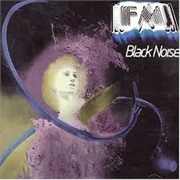 FM- Black Nosie