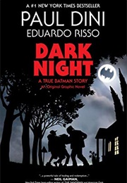 Dark Night: A True Batman Story (Paul Dini)