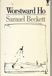 Worstward Ho (Samuel Beckett)