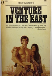 Venture in the East (Bruce Lancaster)