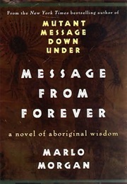 Message From Forever (Marlo Morgan)