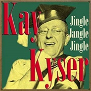 Jingle Jangle Jingle - Kay Kyser