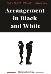 Arrangement in Black and White (Fred Misurella)