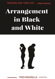 Arrangement in Black and White (Fred Misurella)