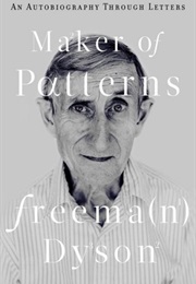 Maker of Patterns (Freeman Dyson)