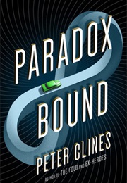 Paradox Bound (Peter Clines)