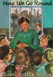 Here We Go Round (Mabel Esther Allan)