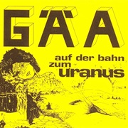 GÄA - Auf Der Bahn Zum Uranus