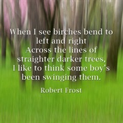 "Birches" by Robert Frost