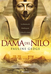 La Dama Del Nilo (Pauline Gedge)