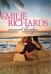 Sunset Bridge (Emilie Richards)
