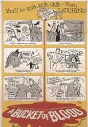 Bucket of Blood, a (1959, Roger Corman)