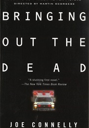 Bringing Out the Dead (Joe Connelly)