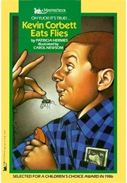 Kevin Corbett Eats Flies (Patricia Hermes)