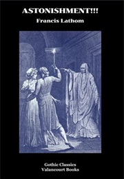 Astonishment!!! (Francis Lathom)
