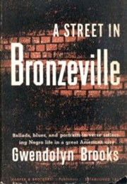 A Street in Bronzeville (Gwendolyn Brooks)