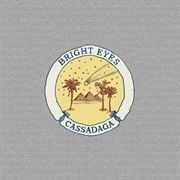 Cassadaga - Bright Eyes