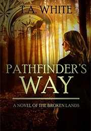 Pathfinder&#39;s Way (T.A. White)