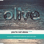 You're Not Alone - Olive