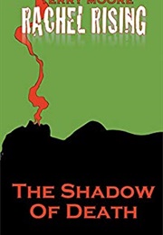 Rachel Rising, Vol.1: The Shadow of Death (Terry Moore)