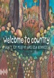 Welcome to Country (Aunty Joy Murphy &amp; Lisa Kennedy)