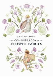 The Complete Book of the Flower Fairies (Cicely Mary Barker)