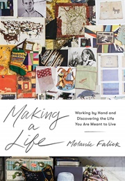 Making a Life (Melanie Falick)