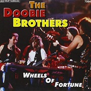 Doobie Brothers - Wheels of Fortune