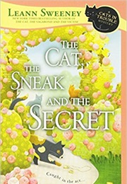 The Cat, the Sneak and the Secret (Leann Sweeney)
