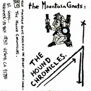 The Mountain Goats - The Hound Chronicles