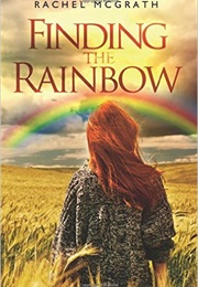 Finding the Rainbow (Rachel McGrath)