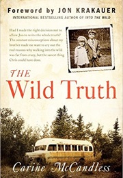 The Wild Truth (Carine McCandless)