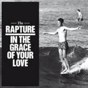 The Rapture - In the Grace of Your Love
