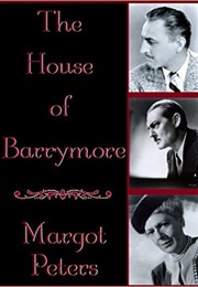 The House of Barrymore (Margot Peters)
