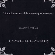 16 Horsepower – Folklore