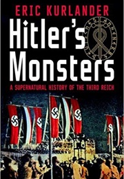 Eric Kurlander (Hitler&#39;s Monster)