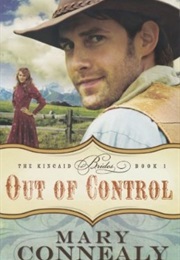 Out of Control (Kincaid Brides, #1) (Mary Connealy)