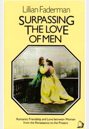 Surpassing the Love of Men (Lillian Faderman)