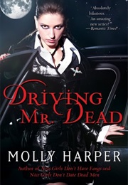 Driving Mr. Dead (Molly Harper)