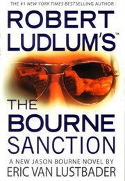 Robert Ludlum's the Bourne Sanction (Eric Van Lustbader)
