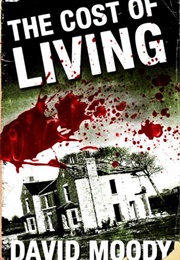 The Cost of Living (David Moody)