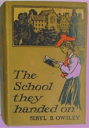 The School They Handed on (Sibyl B. Owsley)