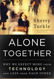 Alone Together (Sherry Turkle)