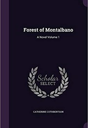 The Forest of Montalbano (Catherine Cuthbertson)