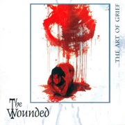 The Wounded- The Art of Grief