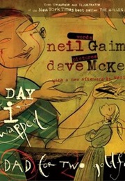 The Day I Swapped My Dad for Two Goldfish (Neil Gaiman)