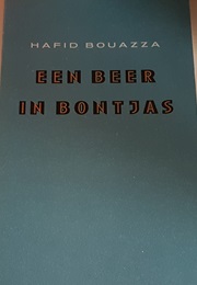 Een Beer in Bontjas (Hafid Bouazza)